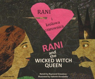 Rani and the Wicked Witch Queen in Polish & English (PB)