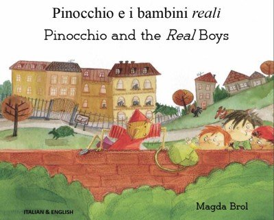 Pinocchio and the Real Boys in Italian & English (PB)