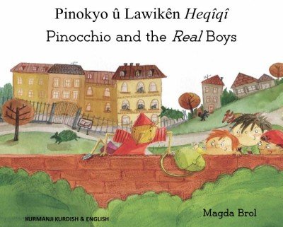 Pinocchio and the Real Boys in Kurmanji Kurdish & English (PB)
