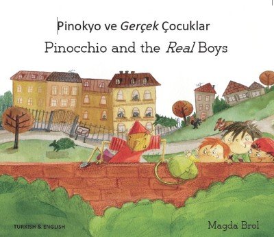 Pinocchio and the Real Boys in Turkish & English (PB)