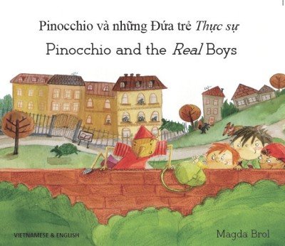 Pinocchio and the Real Boys in Vietnamese & English (PB)