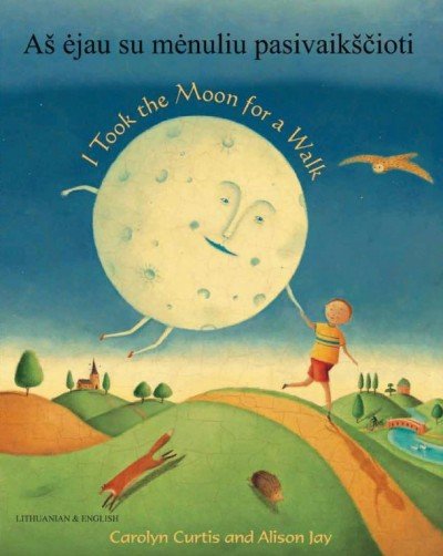 I took the Moon for a Walk in Lithuanian & English (PB)