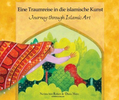 Journey Through Islamic Art in German & English (PB)