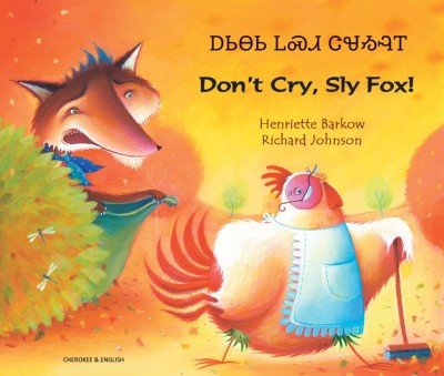 Don't Cry Sly Fox in Cherokee & English (PB)