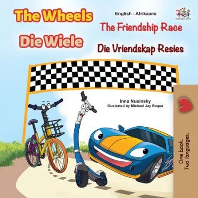 The Wheels: The Friendship Race (Die Vriendskap Resies) in Afrikaans &