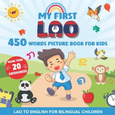 My First Lao 450 Words Picture Book for Kids - in Laotian and English (PB)