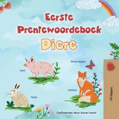 First Picture Dictionary - Animals - in Afrikaans only (PB)