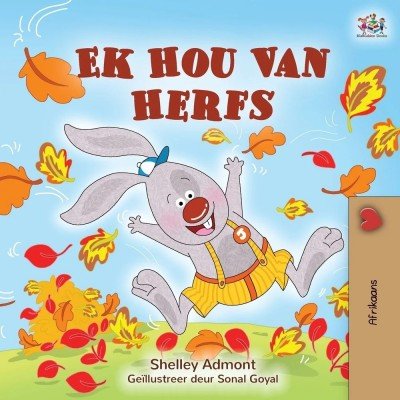 I Love Autumn - in Afrikaans only (PB)