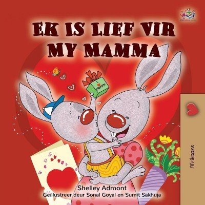 I Love My Mom - in Afrikaans only (PB) V3