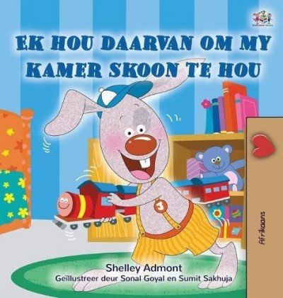 I Love to Keep My Room Clean  -  in Afrikaans only   (HC)