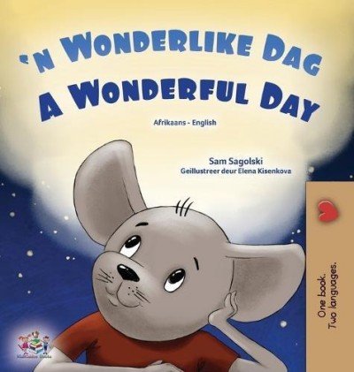 A wonderful Day - in Afrikaans and English (HC)