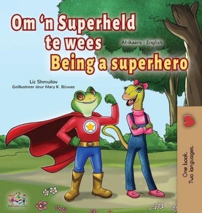 Being a Superhero - in Afrikaans and English (HC)