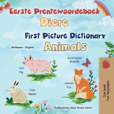 First Picture Dictionary - Animals - in Afrikaans and English (PB)