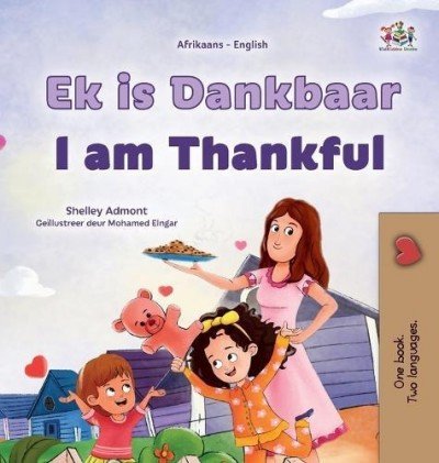 I am Thankful  -  in Afrikaans and English   (HC)