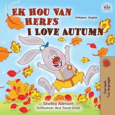 I Love Autumn - in Afrikaans and English (PB)