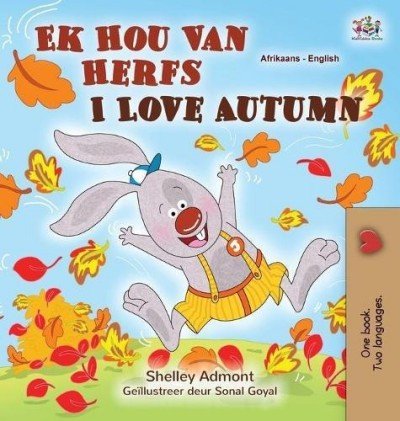I Love Autumn  -  in Afrikaans and English   (HC)