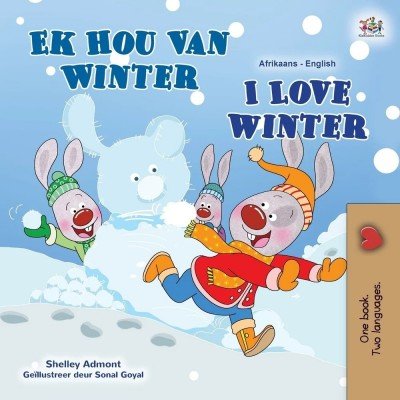 I Love Winter - in Afrikaans and English (PB)