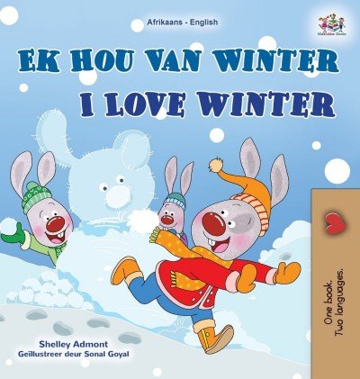 I Love Winter - in Afrikaans and English (HC)