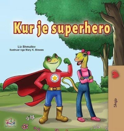 Being a Superhero - in Albanian only (HC)