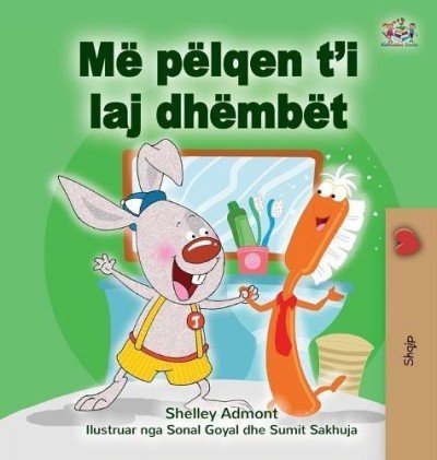 I Love to Brush My Teeth  -  in Albanian only   (HC)