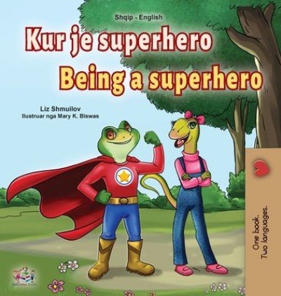 Being a Superhero - in Albanian and English (HC)
