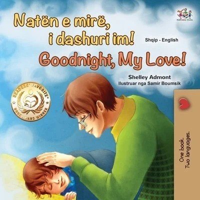 Goodnight, My Love! - in Albanian and English (PB)