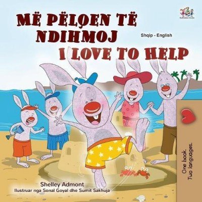 I Love to Help - in Albanian and English (PB)