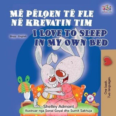 I Love to Sleep in My Own Bed - in Albanian and English (PB)