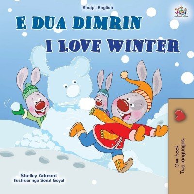 I Love Winter - in Albanian and English (PB)