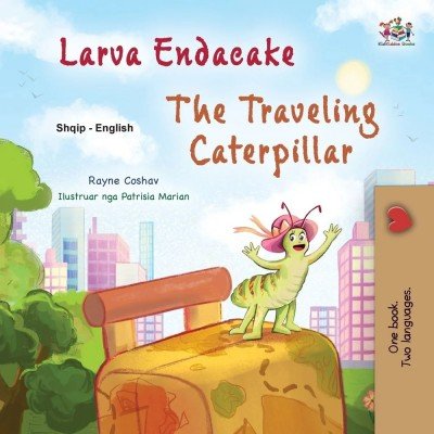The traveling Caterpillar - in Albanian and English (PB)