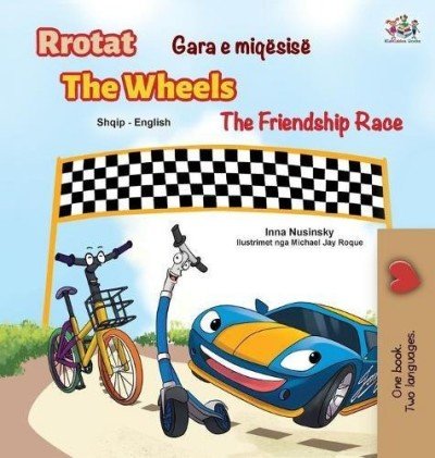 The Wheels: The Friendship Race - in Albanian and English (HC)