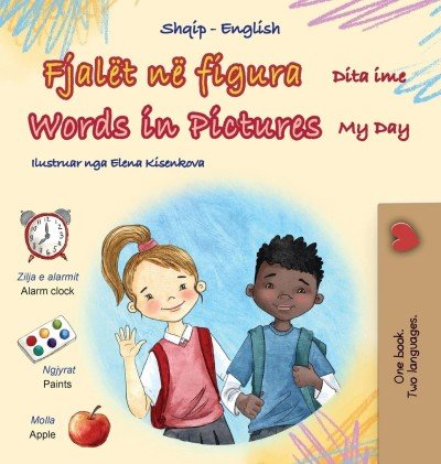 Words in Pictures - My Day - in Albanian and English (HC) V2