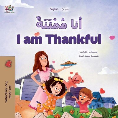 I am Thankful - in Arabic and English (PB)