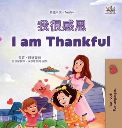I am Thankful  -  in Chinese Traditional and English   (HC)