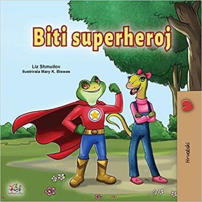 Being a Superhero  -  in Croatian only   (PB)