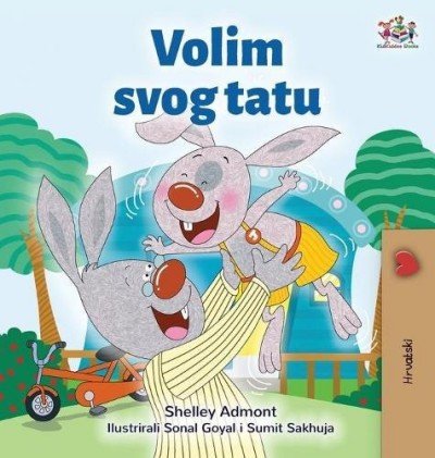 I Love My Dad - in Croatian only (HC)