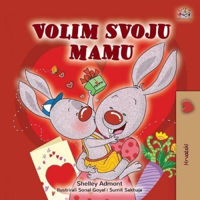 I Love My Mom - in Croatian only (PB)