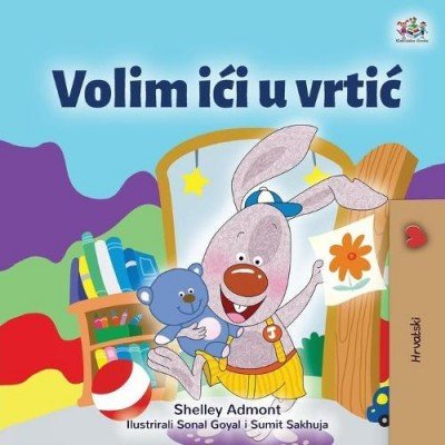 I Love to Go to Daycare  -  in Croatian only   (PB)