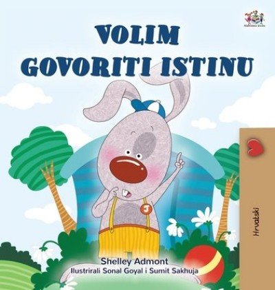 I Love to Tell the Truth  -  in Croatian only   (HC)