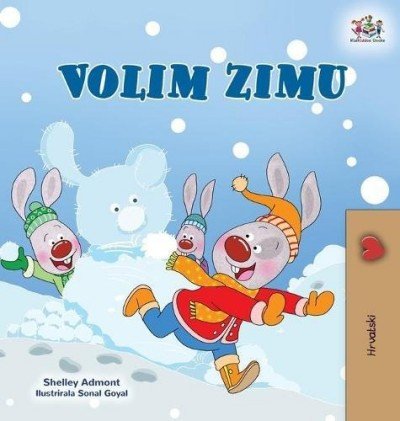 I Love Winter - in Croatian only (HC)