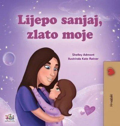 Sweet Dreams, My Love  -  in Croatian only   (HC)