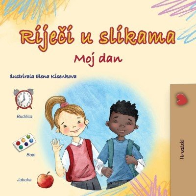 Words in Pictures - My Day - in Croatian only (PB)