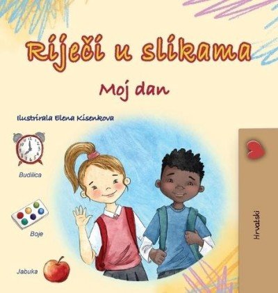 Words in Pictures - My Day - in Croatian only (HC)