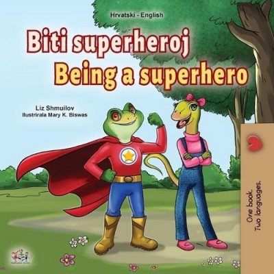 Being a Superhero  -  in Croatian and English   (PB)