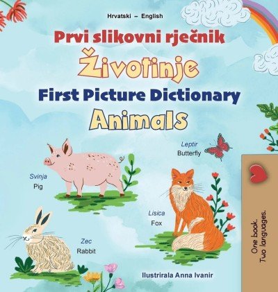 First Picture Dictionary - Animals - in Croatian and English (HC)