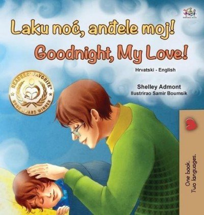 Goodnight, My Love! - in Croatian and English (HC)