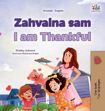 I am Thankful - in Croatian and English (HC)
