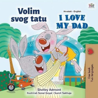 I Love My Dad - in Croatian and English (PB)