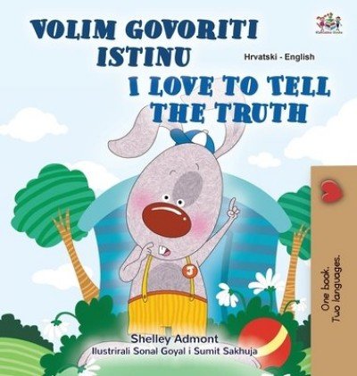 I Love to Tell the Truth  -  in Croatian and English   (HC)