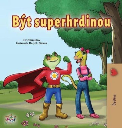 Being a Superhero - in Czech only (HC)